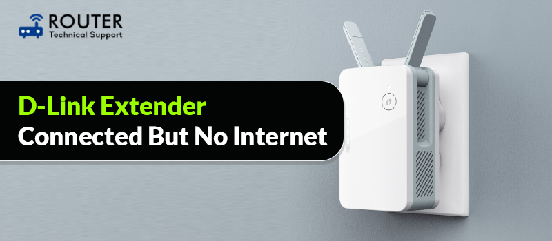 d-link-extender-connected-but-no-internet