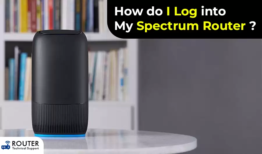 How do I Log into My Spectrum Router ?