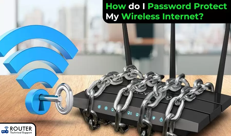 How do I Password Protect My Wireless Internet?