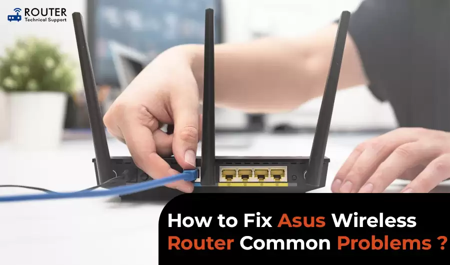 how-to-fix-asus-wireless-router-common-problems