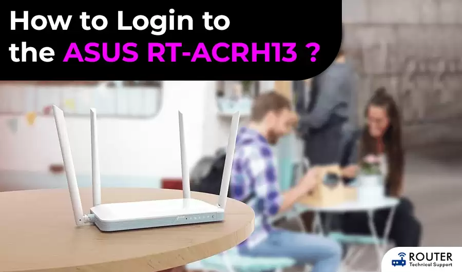 how-to-login-to-the-asus-rt-acrh13
