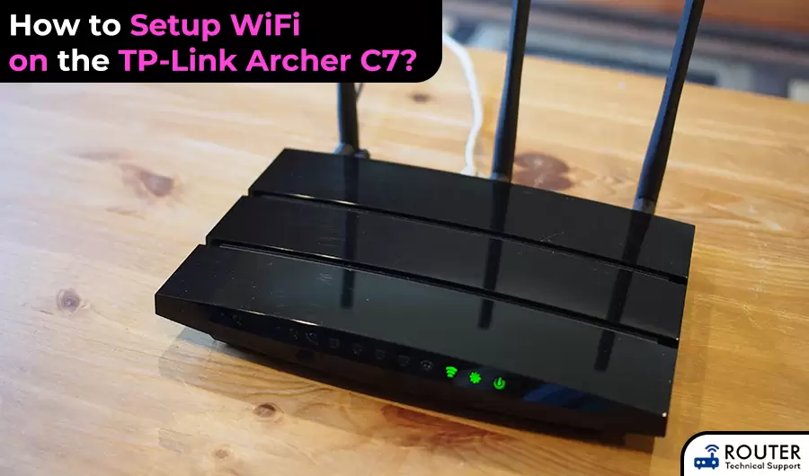 How to Setup WiFi on the TP-Link Archer C7?
