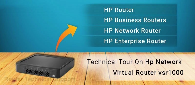 Technical Tour on HP Network Virtual Router VSR1000