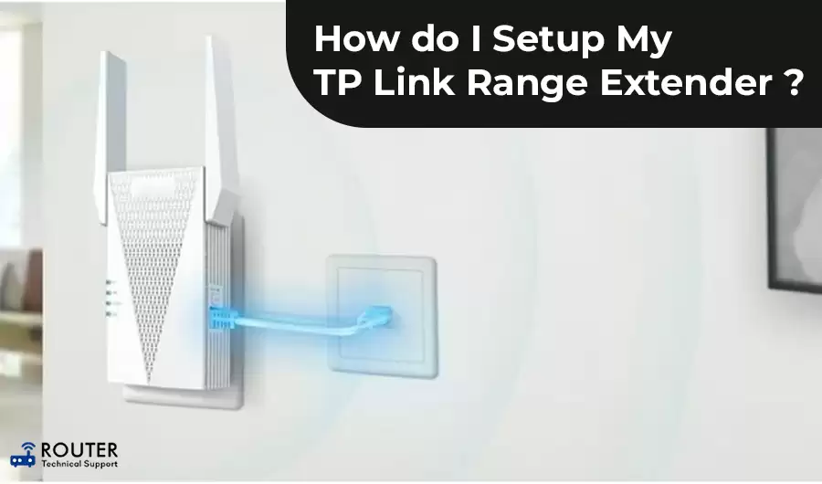 how-do-i-setup-my-tp-link-range-extender