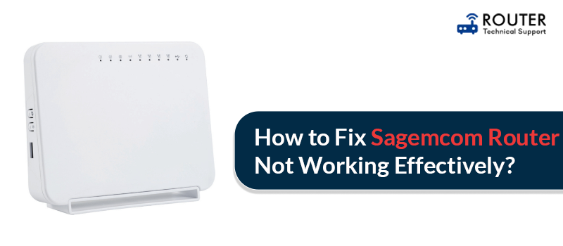 how-to-fix-sagemcom-router-not-working-effectively