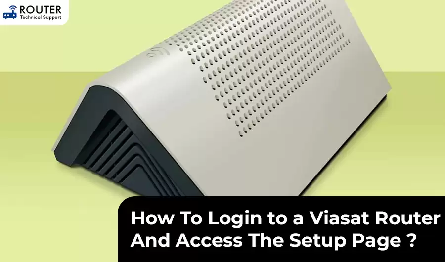 how-to-login-to-a-viasat-router-and-access-the-setup-page
