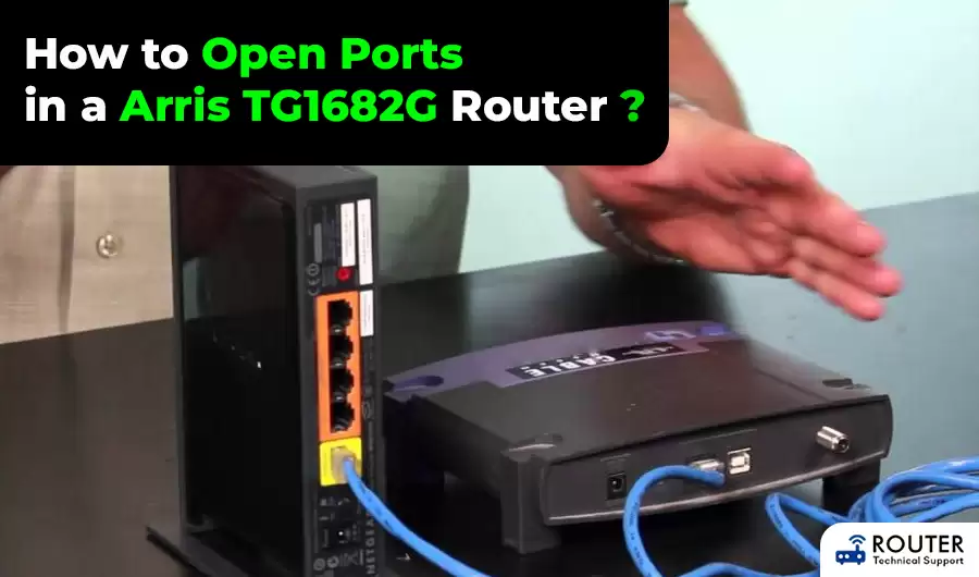 how-to-open-ports-in-a-arris-tg1682g-router