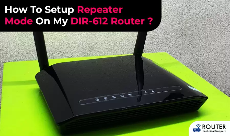 how-to-setup-repeater-mode-on-my-dir-612-router