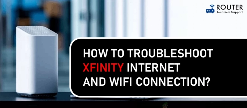 Xfinity Internet and WiFi Connection Troubleshooting