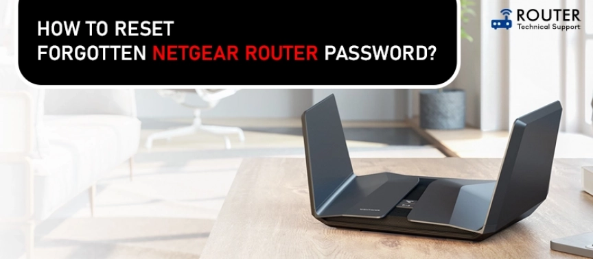 How Do I Reset Forgotten NETGEAR Router Password