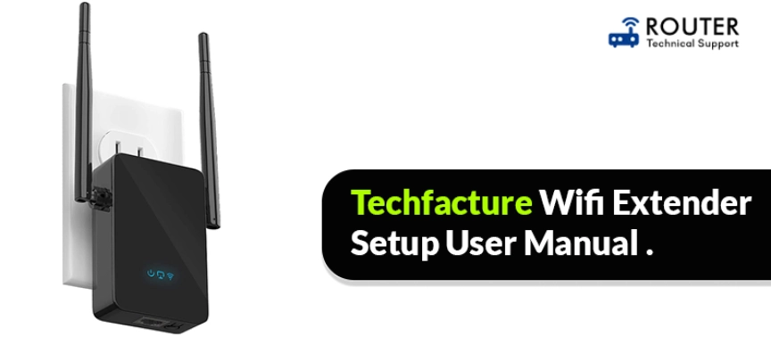 techfacture-wifi-extender-setup-user-manual