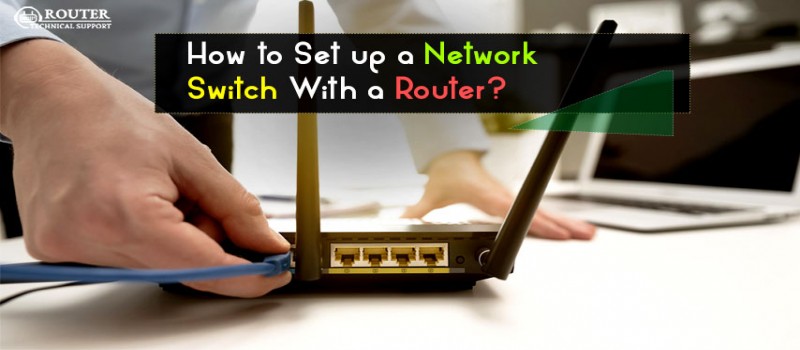 Severe stomach Mockingbird How to Set up a Network Switch With a Router