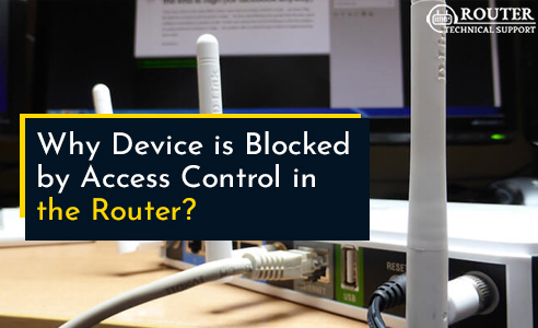 Device is Blocked by Access Control in the Router