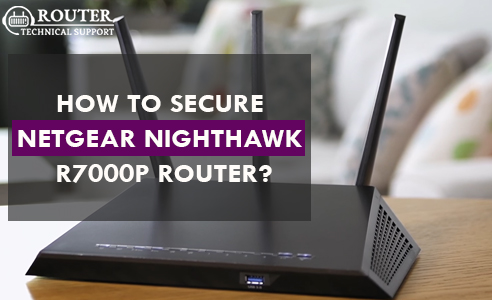 Secure Netgear Nighthawk R7000P Router